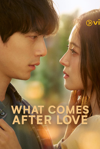 Poster 5 de Série What Comes After Love (2024)