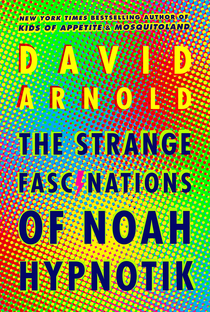 The Strange Fascinations of Noah Hypnotik - Poster / Capa / Cartaz - Oficial 1
