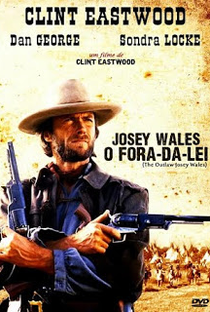 Josey Wales: O Fora da Lei - Poster / Capa / Cartaz - Oficial 3