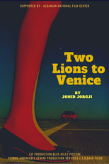 Two Lions Heading to Venice (Luanët Drejt Venecias)