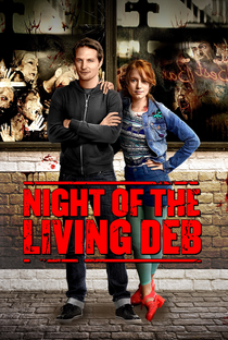 Night of the Living Deb - Poster / Capa / Cartaz - Oficial 5