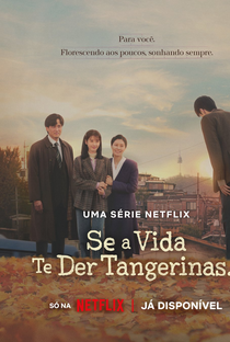 Se A Vida Te Der Tangerinas... - Poster / Capa / Cartaz - Oficial 11