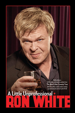 Ron White: A Little Unprofessional (Ron White: A Little Unprofessional)