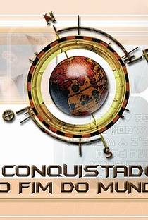 O Conquistador Do Fim Do Mundo - Poster / Capa / Cartaz - Oficial 1