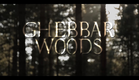 Ghebbar Woods  - Official Trailer