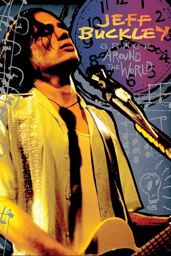Poster de Filme Jeff Buckley: Grace Around The World (2009)