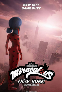 Miraculous World: Nova Iorque, Heróis Unidos - Poster / Capa / Cartaz - Oficial 1