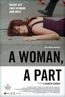 A Woman, a Part - Poster / Capa / Cartaz - Oficial 1