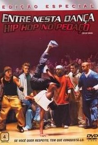 Poster 1 de Filme Entre Nesta Dança: Hip Hop no Pedaço (2004)