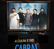 A Culpa é do Cabral