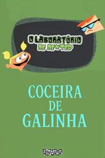 O Laboratório de Dexter: Coceira de Galinha (Dexter’s Laboratory: Chicken Scratch)