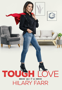 Amar e Renovar, Renovar e Amar com Hilary Farr (Tough Love with Hilary Farr)