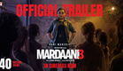 Mardaani 3 | Official Trailer | Rani Mukerji | Abhiraj Minawala | In Cinemas Now