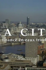 A City de Londres - As Finanças em Águas Turbulentas (La City, la finance en eaux troubles)