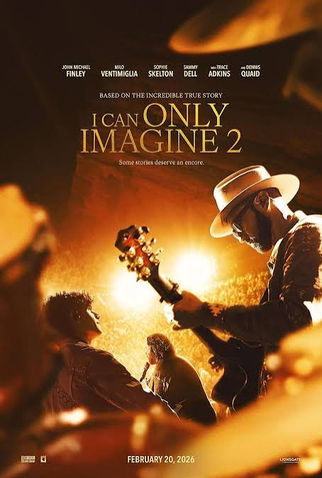 Poster 1 de Filme Eu Só Posso Imaginar 2 (2026)
