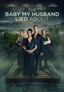 The Baby My Husband Lied About (The Baby My Husband Lied About)