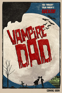 Vampire Dad - Poster / Capa / Cartaz - Oficial 2