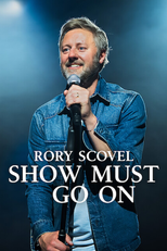 Rory Scovel: Show Must Go On (Rory Scovel: Show Must Go On)