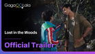 Thai BL series "Lost in the Woods" trailer! on air now on GagaOOLala👀