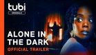 Alone in the Dark | Official Trailer | A Tubi Original