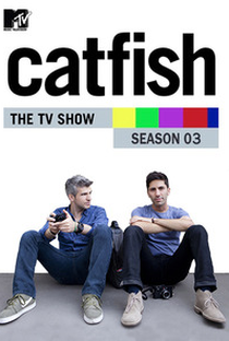 Catfish: A Série (3ª Temporada) - Poster / Capa / Cartaz - Oficial 1