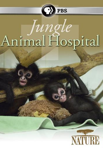 The BBC: Natural World - Jungle Animal Hospital (The BBC: Natural World - Jungle Animal Hospital)
