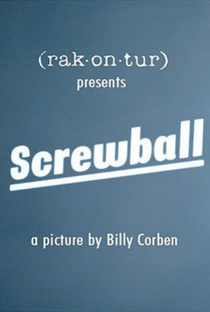 Screwball - Poster / Capa / Cartaz - Oficial 2