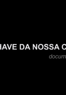 A Chave da Nossa Casa (A Chave da Nossa Casa)