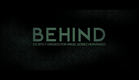 Behind - Trailer Oficial (2017)