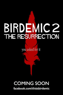 Birdemic 2: The Resurrection - Poster / Capa / Cartaz - Oficial 2
