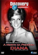 A Morte da Princesa Diana - Reescrevendo a História