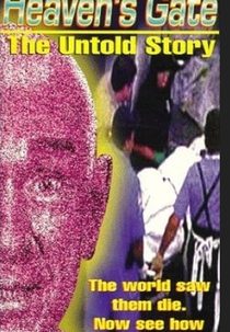 Heaven’s Gate: The Untold Story (Heaven's Gate: The Untold Story)