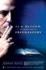 33 & Beyond: The Royal Art of Freemasonry (33 & Beyond: The Royal Art of Freemasonry)