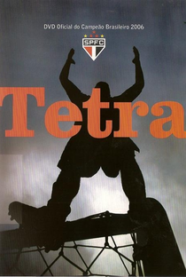 Tetra: DVD Oficial do Campeão Brasileiro 2006 - Poster / Capa / Cartaz - Oficial 1