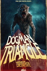 The Dogman Triangle: Werewolves in the Lone Star State (The Dogman Triangle: Werewolves in the Lone Star State)