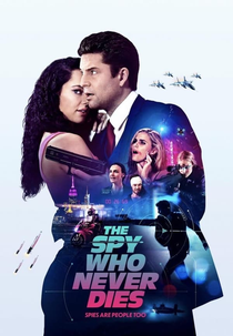 The Spy Who Never Dies (The Spy Who Never Dies)