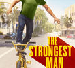 O homem mais forte do mundo