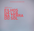 Filhos da Lua na Terra do Sol