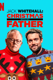 Jack Whitehall: Christmas with my Father - Poster / Capa / Cartaz - Oficial 1