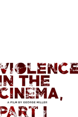 Violence in the Cinema, Part 1 (Violence in the Cinema, Part 1)