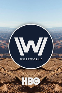 Westworld (1ª Temporada) - Poster / Capa / Cartaz - Oficial 5