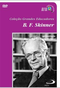 B. F. Skinner (Coleção Grandes Educadores - B. F. Skinner)