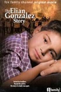 Uma Família em Crise: A História de Elian Gonzales - Poster / Capa / Cartaz - Oficial 2