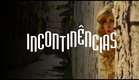Incontinências - Trailer