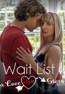 Wait List: A Love-ish Story (Wait List: A Love-ish Story)