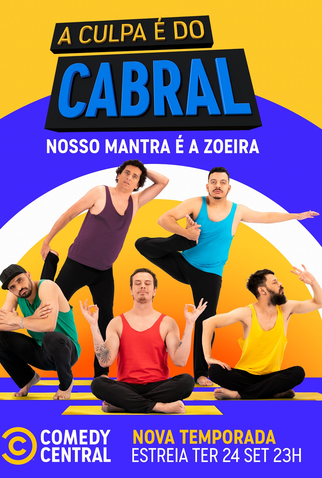 Poster 1 de Série A Culpa é do Cabral (10ª Temporada) (2021)