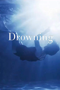 Drowning - Poster / Capa / Cartaz - Oficial 1