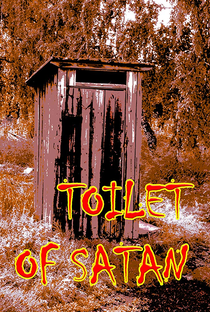 Toilet of Satan - Poster / Capa / Cartaz - Oficial 1