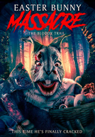 Easter Bunny Massacre