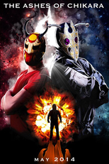 The Ashes of Chikara (The Ashes of Chikara)